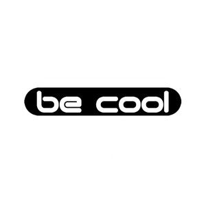 Be cool